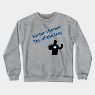 Toy of the Day Crewneck Sweatshirt